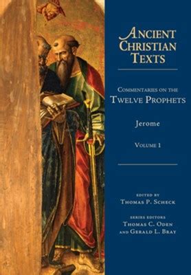 Commentaries on the Twelve Prophets Ancient Christian Texts Doc