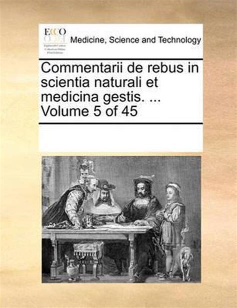 Commentarii de Rebus in Scientia Naturali Et Medicina Gestis Epub