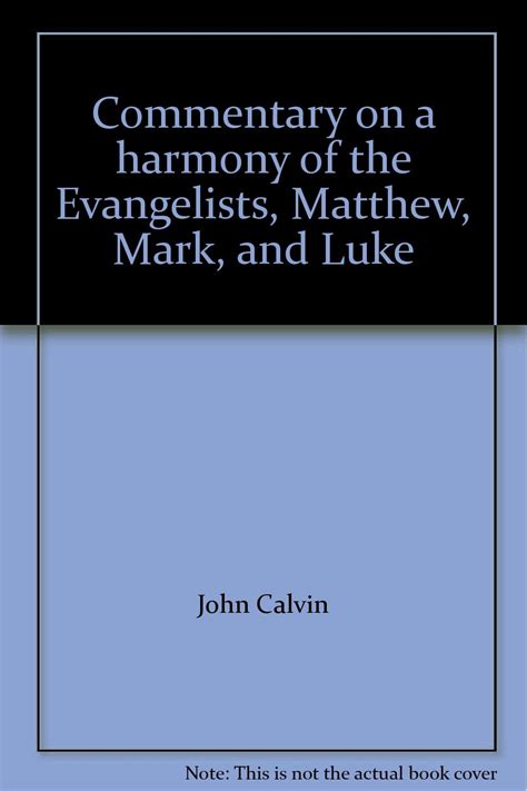 Commentary On A Harmony Of The Evangelists Matthew Mark And Luke Epub