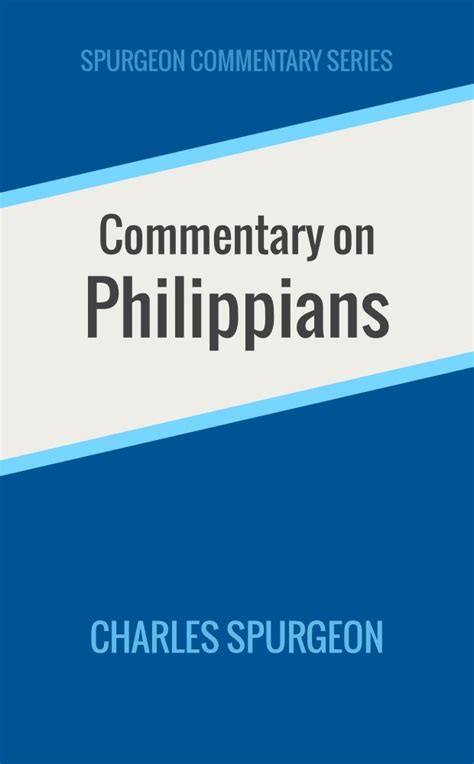 Commentary on Philippians Spurgeon Commentary Series Doc