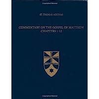Commentary on the Gospel of Matthew 1-12 Latin-English Opera Omnia Reader
