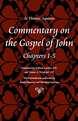 Commentary on the Gospel of St John Aquinas Scripture Series Volume 5 Doc