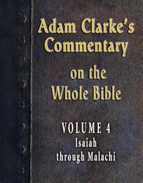 Commentary on the Whole Bible Volume IV Isaiah to Malachi Enhanced Version Epub
