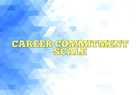 Commitment to Career Success