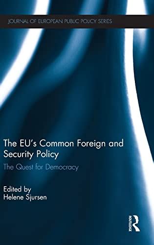 Common Foreign and Security Policy The First Ten Years 2nd Edition Reader
