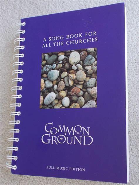 Common Ground: A Song Book for All the Churches (Full Music Edition) Ebook Kindle Editon