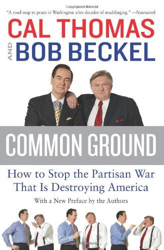 Common Ground CD How to Stop the Partisan War That Is Destroying America Doc