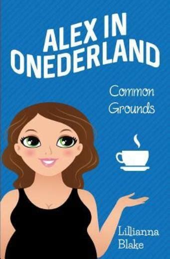 Common Grounds Alex in Onederland Book 1 PDF