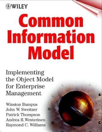 Common Information Model Implementing the Object Model for Enterprise Management Doc