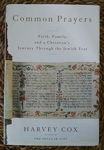 Common Prayers Faith Family and a Christian s Journey Through the Jewish Year Epub