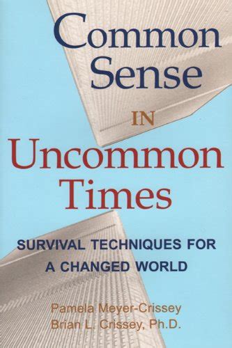 Common Sense in Uncommon Times Survival Techniques for a Changed World Epub