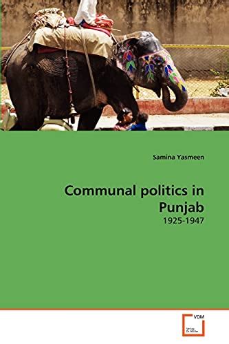 Communal Politics in the Punjab Kindle Editon