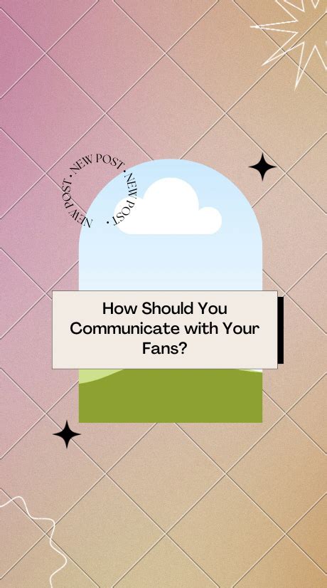 Communicate with Fans: