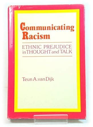 Communicating Racism Ethnic Prejudice in Thought and Talk Doc