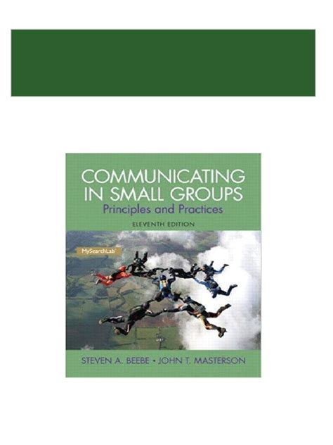 Communicating in Small Groups Principles and Practices 11th Edition Reader