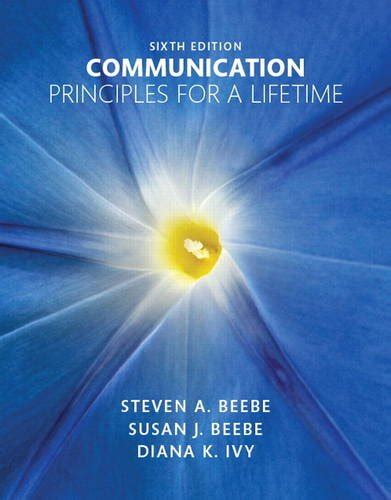 Communication Principles for a Lifetime Books a la Carte Edition Plus NEW MyLab Communication for Communication Access Card Package 6th Edition PDF