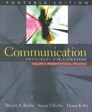 Communication Principles for a Lifetime Portable Edition Volume 4 Presentational Speaking Kindle Editon