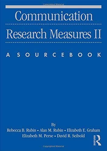 Communication Research Measures II A Sourcebook v 2 Routledge Communication Series Kindle Editon