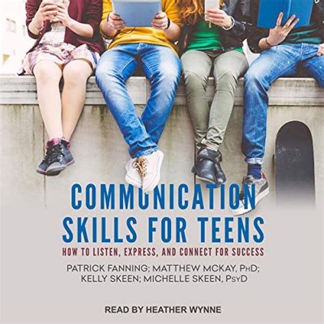 Communication Skills for Teens How to Listen Express and Connect for Success The Instant Help Solutions Series Doc