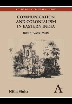 Communication and Colonialism in Eastern India Epub