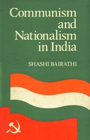 Communism and Nationalism in India A Study in Inter-Relationship Epub