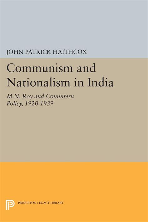 Communism and Nationalism in India A Study in Inter-Relationship, 1919-1947 PDF