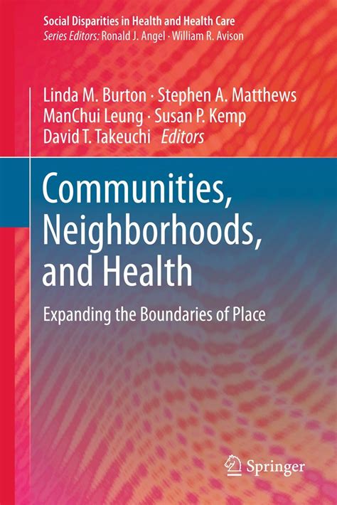 Communities, Neighborhoods, and Health Expanding the Boundaries of Place Kindle Editon