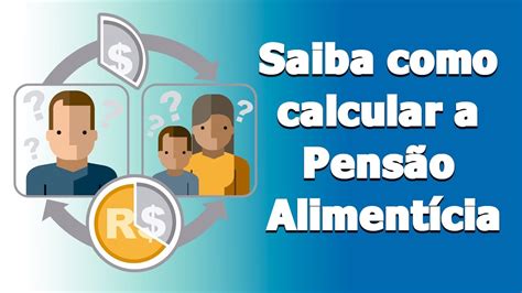 Como Calcular Pensão Alimentícia: Um Guia Passo a Passo