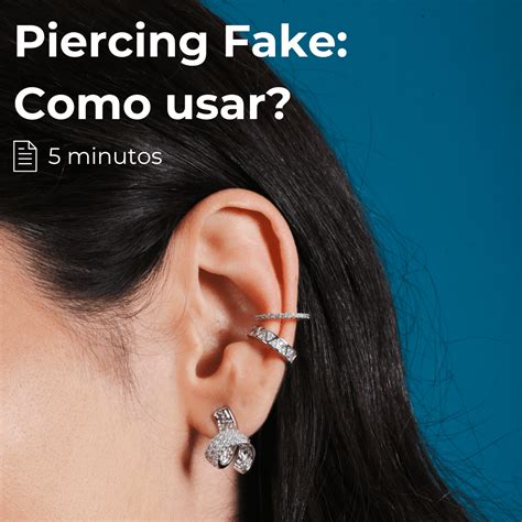 Como Funciona o Piercing Falso?