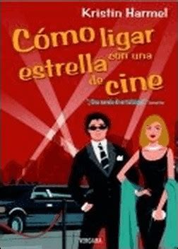 Como Ligar Con Una Estrella De Cine Spanish Edition Doc