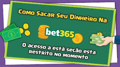 Como Sacar Seu Dinheiro na Bet365 em 5 Passos Simples e Rápidos