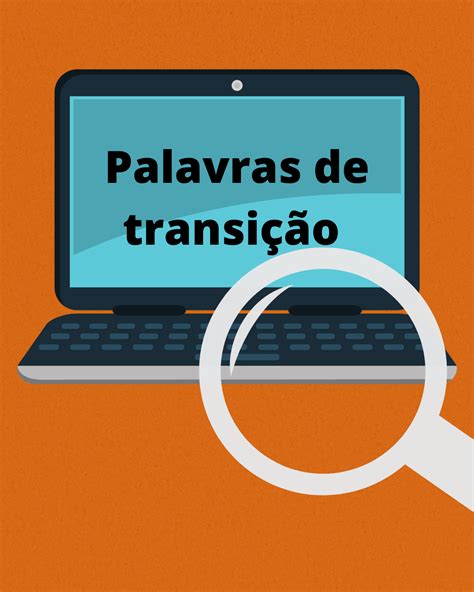 Como Usar Palavras de Transição: