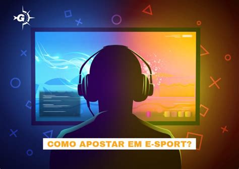 Como apostar em e-sports