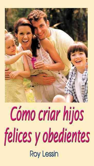 Como criar hijos felices y obedientes Epub