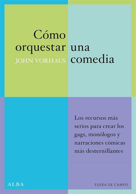Como orquestar una comedia Fuera de campo Spanish Edition
