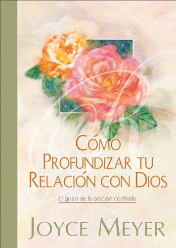 Como profundizar tu relacion con Dios Spanish Edition Doc