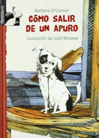 Como salir de un apuro (Librosaurio) (Spanish Edition) Doc