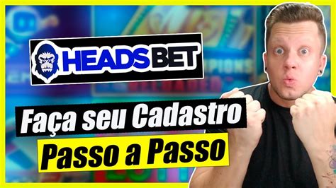 Como se Cadastrar e Fazer Login na Heads Bet