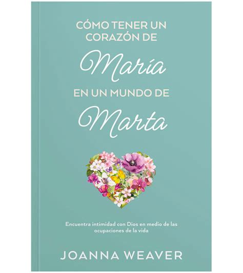 Como tener un Corazón de María en un Mundo de Marta Spanish Edition Epub