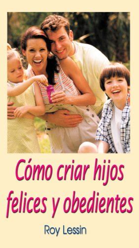 Como.criar.hijos.felices.y.obedientes Ebook Epub