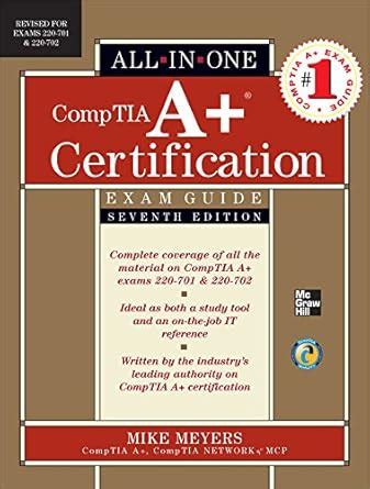 CompTIA A+ Certification All-in-One Exam Guide, Exams 220-701 & Kindle Editon