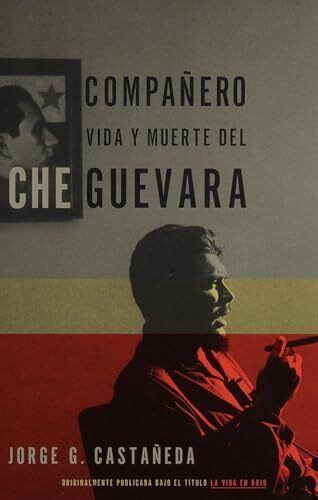 Compañero vida y muerte del Che Guevara Kindle Editon