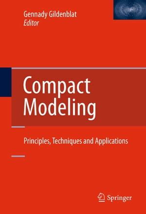 Compact Modeling Principles, Techniques and Applications Epub