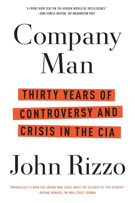 Company Man Thirty Years of Controversy and Crisis in the CIA Epub