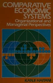 Comparative Economic Systems Organizational and Managerial Perspectives Doc