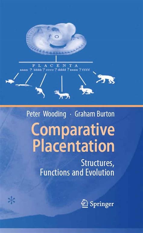 Comparative Placentation Structures, Functions and Evolution Epub