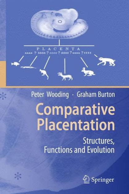 Comparative Placentation Structures, Functions and Evolution Epub