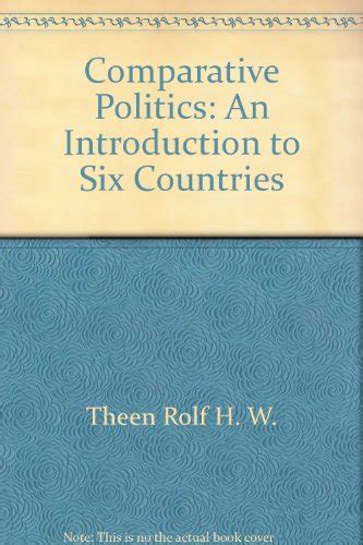 Comparative politics An introduction to six countries PDF