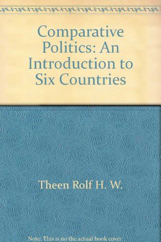 Comparative politics An introduction to six countries PDF