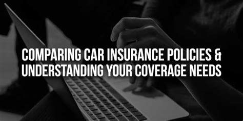 Comparing Car Insurance: Uncover the Best Coverage for Your Needs